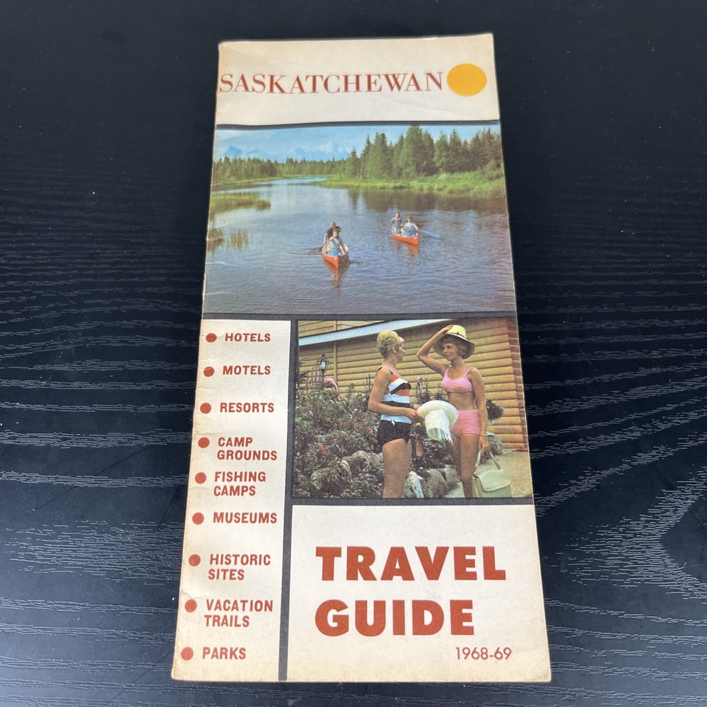 Saskatchewan Travel Guide 1968-69 Tourist Development Branch